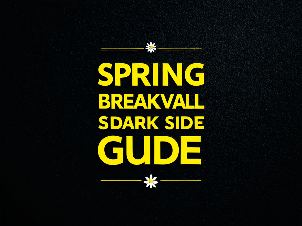 Featured image for blog post: Spring Break Survival Guide: Avoiding the Dark Side at Vi...